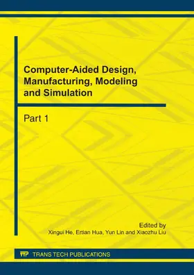 He / Hua / Lin | Computer-Aided Design, Manufacturing, Modeling and Simulation | Sonstiges | 978-3-03795-061-6 | sack.de