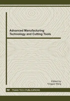 Wang |  Advanced Manufacturing Technology and Cutting Tools | Sonstiges |  Sack Fachmedien