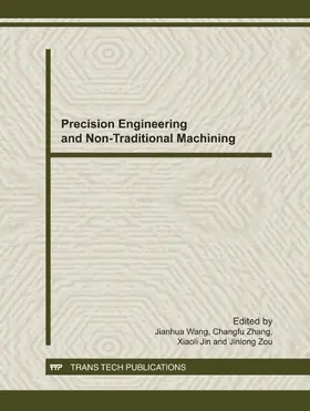 Wang / Zhang / Jin |  Precision Engineering and Non-Traditional Machining | Sonstiges |  Sack Fachmedien