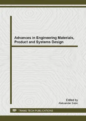 Subic |  Advances in Engineering Materials, Product and Systems Design | Sonstiges |  Sack Fachmedien