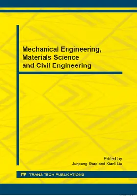 Shao / Liu |  Mechanical Engineering, Materials Science and Civil Engineering | Sonstiges |  Sack Fachmedien