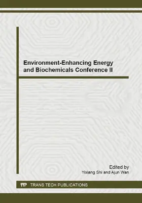 Shi / Wan |  Environment-Enhancing Energy and Biochemicals Conference II | Sonstiges |  Sack Fachmedien