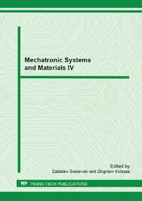 Gosiewski / Kulesza |  Mechatronic Systems and Materials IV | Sonstiges |  Sack Fachmedien