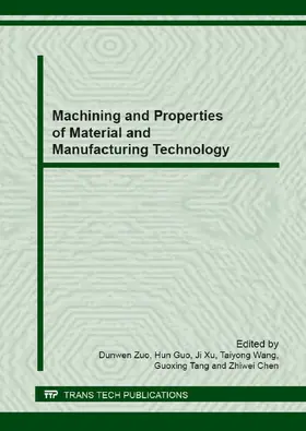 Zuo / Guo / Xu |  Machining and Properties of Material and Manufacturing Technology | Sonstiges |  Sack Fachmedien