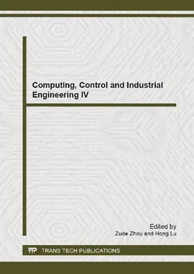 Zhou / Lu |  Computing, Control and Industrial Engineering IV | Sonstiges |  Sack Fachmedien