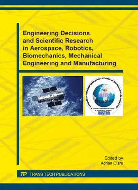 Olaru |  Engineering Decisions and Scientific Research in Aerospace, Robotics, Biomechanics, Mechanical Engineering and Manufacturing | Sonstiges |  Sack Fachmedien