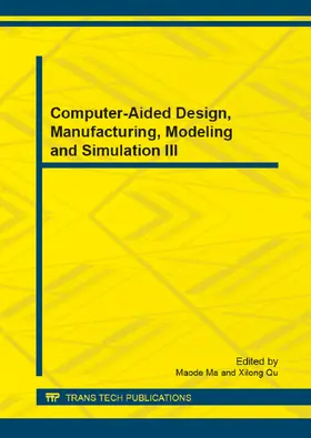 Ma / Qu |  Computer-Aided Design, Manufacturing, Modeling and Simulation III | Sonstiges |  Sack Fachmedien