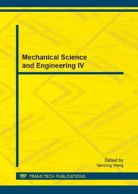 Wang |  Mechanical Science and Engineering IV | Sonstiges |  Sack Fachmedien