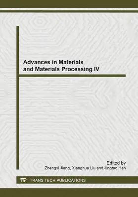 Jiang / Liu / Han |  Advances in Materials and Materials Processing IV | Sonstiges |  Sack Fachmedien
