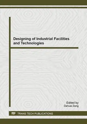 Zeng |  Designing of Industrial Facilities and Technologies | Sonstiges |  Sack Fachmedien