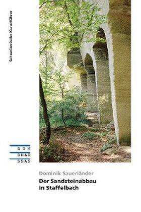 Sauerländer |  Der Sandsteinabbau in Staffelbach | eBook | Sack Fachmedien