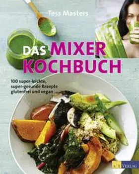 Masters |  Das Mixer-Kochbuch | Buch |  Sack Fachmedien