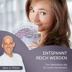 Pletzer |  Entspannt reich werden | Sonstiges |  Sack Fachmedien