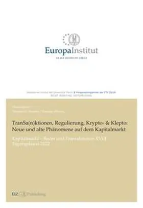 Reutter / Werlen |  TranSa(n)ktionen, Regulierung, Krypto- & Klepto: Neue und alte Phänomene auf dem Kapitalmarkt | Buch |  Sack Fachmedien