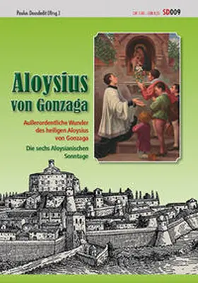 Deusdedit / Cepari / Koch |  Aloysius von Gonzaga | Buch |  Sack Fachmedien