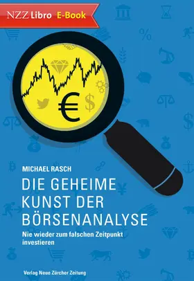 Rasch |  Die geheime Kunst der Börsenanalyse | eBook | Sack Fachmedien