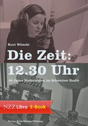 Witschi |  Die Zeit: 12.30 Uhr | eBook | Sack Fachmedien