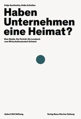 Gentinetta / Scholten / Gebert Rüf Stiftung |  Haben Unternehmen eine Heimat? | Buch |  Sack Fachmedien