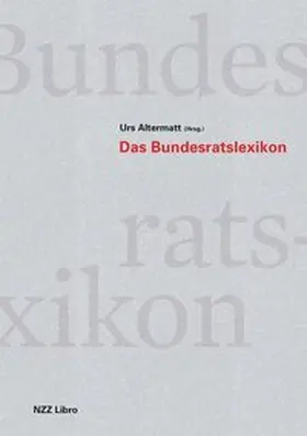 Altermatt |  Das Bundesratslexikon | Buch |  Sack Fachmedien