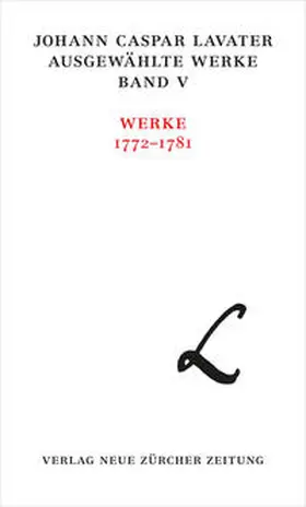 Caflisch-Schnetzler |  Johann Caspar Lavater, Ausgewählte Werke, Band V | Buch |  Sack Fachmedien