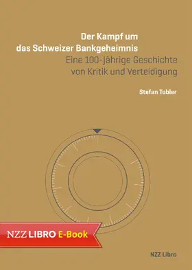 Tobler | Der Kampf um das Schweizer Bankgeheimnis | E-Book | sack.de