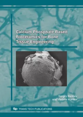 Barinov / Komlev | Calcium Phosphate Based Bioceramics for Bone Tissue Engineering | E-Book | sack.de