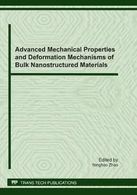 Zhao |  Advanced Mechanical Properties and Deformation Mechanisms of Bulk Nanostructured Materials | eBook | Sack Fachmedien