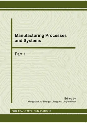 Liu / Jiang / Han |  Manufacturing Processes and Systems | eBook | Sack Fachmedien