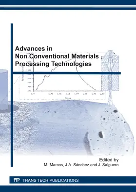 Marcos / Sánchez / Salguero | Advances in Non Conventional Materials Processing Technologies | E-Book | www2.sack.de