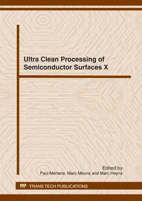 Mertens / Meuris / Heyns |  Ultra Clean Processing of Semiconductor Surfaces X | eBook | Sack Fachmedien