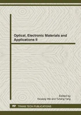 Wei / Yang | Optical, Electronic Materials and Applications II | E-Book | www2.sack.de