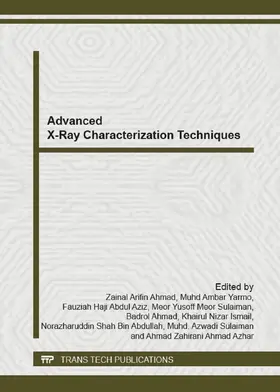 Ahmad / Yarmo / Abdul Aziz |  Advanced X-Ray Characterization Techniques | eBook | Sack Fachmedien
