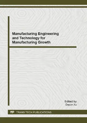 Xu |  Manufacturing Engineering and Technology for Manufacturing Growth | eBook | Sack Fachmedien