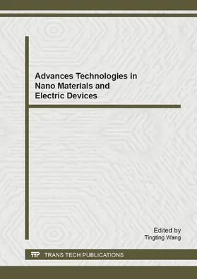 Wang | Advanced Technologies in Nano Materials and Electric Devices | E-Book | www2.sack.de