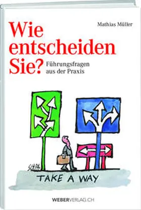 Müller |  Wie entscheiden Sie? | Buch |  Sack Fachmedien