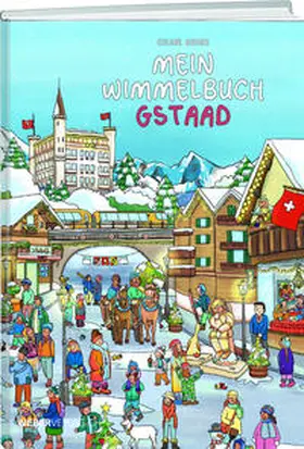 Geser / Sonderegger |  Mein Wimmelbuch Gstaad | Buch |  Sack Fachmedien