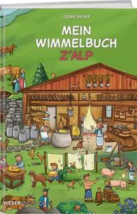 Geser |  Mein Wimmelbuch z'Alp | Buch |  Sack Fachmedien