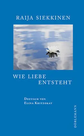 Siekkinen |  Wie Liebe entsteht | Buch |  Sack Fachmedien