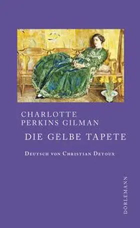 Perkins Gilman |  Die gelbe Tapete | Buch |  Sack Fachmedien