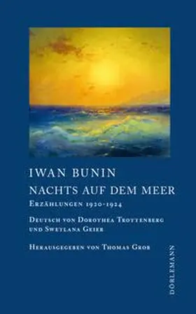Bunin / Grob |  Nachts auf dem Meer | Buch |  Sack Fachmedien