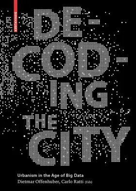 Ratti / Offenhuber |  Decoding the City | eBook | Sack Fachmedien