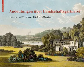 Pückler-Muskau |  Andeutungen über Landschaftsgärtnerei | Buch |  Sack Fachmedien