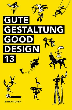 Gute Gestaltung – Good Design 13 | Buch | 978-3-03821-565-3 | sack.de