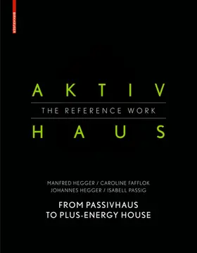 Passig / Hegger / Fafflok |  Aktivhaus - The Reference Work | Buch |  Sack Fachmedien