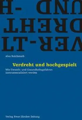 Reichmuth / Gentinetta / Imhof |  Verdreht und hochgespielt | Buch |  Sack Fachmedien