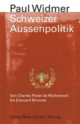 Widmer |  Schweizer Aussenpolitik | Buch |  Sack Fachmedien