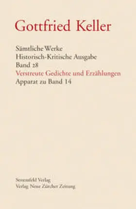Keller / Morgenthaler / Stocker |  Sämtliche Werke. Historisch-Kritische Ausgabe, Band 28 | Buch |  Sack Fachmedien