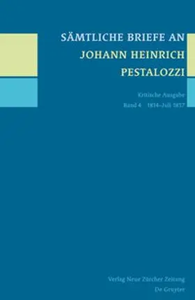 Horlacher / Tröhler |  Sämtliche Briefe an Johann Heinrich Pestalozzi, Band 4 | Buch |  Sack Fachmedien