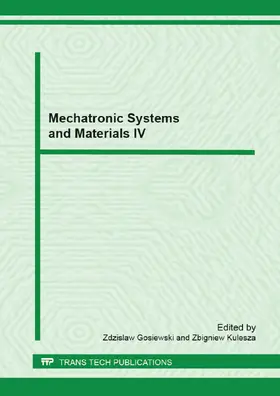 Gosiewski / Kulesza |  Mechatronic Systems and Materials IV | eBook | Sack Fachmedien