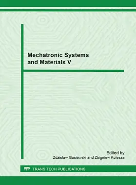 Gosiewski / Kulesza |  Mechatronic Systems and Materials V | eBook | Sack Fachmedien